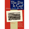 The Die Is Cast