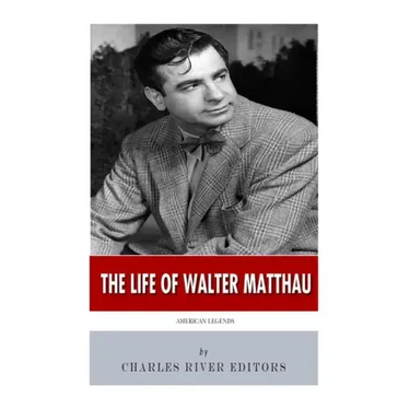 American Legends: The Life of Walter Matthau
