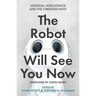 The Robot Will See You Now: Artificial Intelligence and the Christian Faith