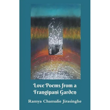 Love Poems from a Frangipani Garden