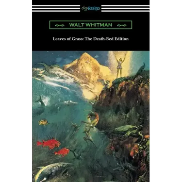 Leaves of Grass: The Death-Bed Edition (with an Introduction by John Burroughs)