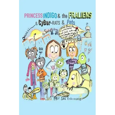 Princess Indigo and the Fraliens & Cyber-Rats & Pets