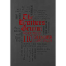 The Brothers Grimm Volume II: 110 Grimmer Fairy Tales