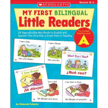 My First Bilingual Little Readers: Level a: 25 Reproducible Mini-Books in English and Spanish That Give Kids a Great Start in Reading