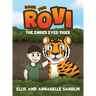 Rovi - The Ember Eyed Tiger Book 2
