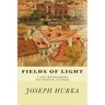 Fields of Light: A Son Remembers His Heroic Father
