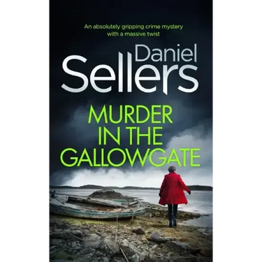 MURDER IN THE GALLOWGATE an absolutely gripping crime mystery with a massive twist