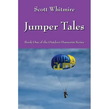 Jumper Tales: Book One of the Outdoor Humorist Series