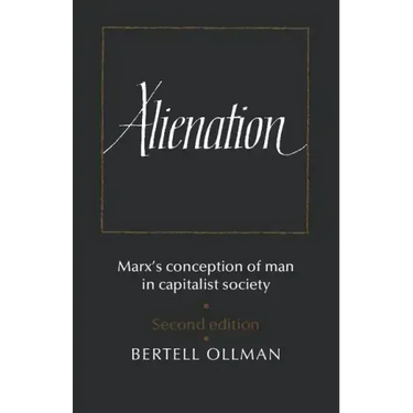 Alienation: Marx's Conception of Man in a Capitalist Society