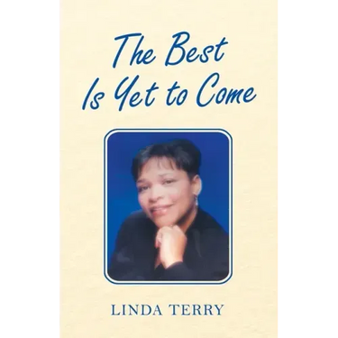 The Best Is yet to Come