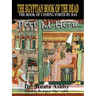 The Egyptian Book of the Dead Mysticism of the Pert Em Heru