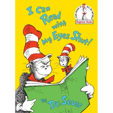 I Can Read with My Eyes Shut