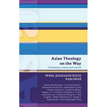 Isg 50: Asian Theology on the Way: Christianity, Culture and Context (Isg 50)
