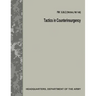 Tactics in Counterinsurgency (FM 3-24.2 / FM 90-8 / FM 7-98)