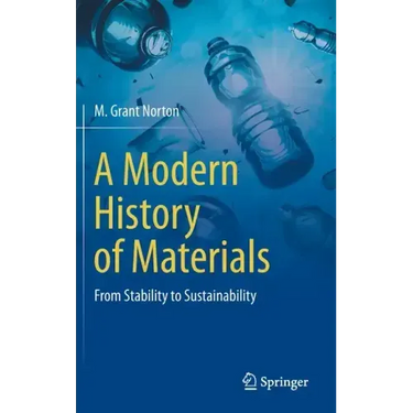 A Modern History of Materials: From Stability to Sustainability