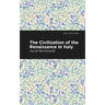 The Civilization of the Renaissance in Italy