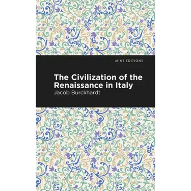 The Civilization of the Renaissance in Italy
