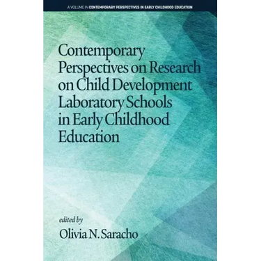 Contemporary Perspectives on Research on Child Development Laboratory Schools in Early Childhood Education