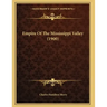 Empire Of The Mississippi Valley (1900)