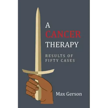 A Cancer Therapy: Results of Fifty Cases: Reprint of First Edition