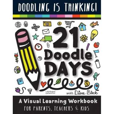21 Doodle Days: A Visual Learning Workbook for Teachers, Parents & Kids