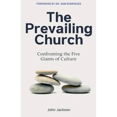 The Prevailing Church: Confronting the Five Giants of Culture