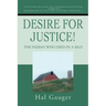 Desire for Justice!: The Indian Who Died in a Silo