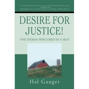 Desire for Justice!: The Indian Who Died in a Silo