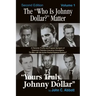 The "Who Is Johnny Dollar?" Matter Volume 1 (2nd Edition)