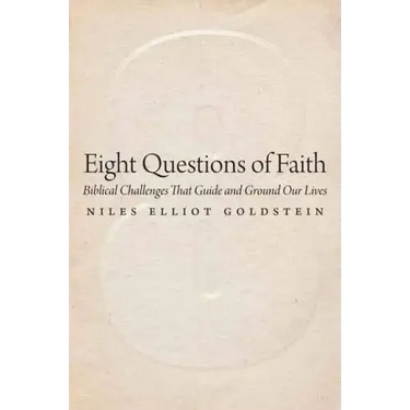 Eight Questions of Faith: Biblical Challenges That Guide and Ground Our Lives
