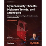 Cybersecurity Threats, Malware Trends, and Strategies - Second Edition: Discover risk mitigation strategies for modern threats to your organization