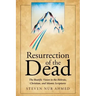 Resurrection of the Dead: The Beatific Vision in the Hebraic, Christian, and Islamic Scriptures