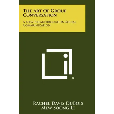 The Art Of Group Conversation: A New Breakthrough In Social Communication