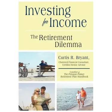 Investing for Income: The Retirement Dilemma