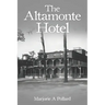 The Altamonte Hotel