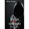 Noah & Nimrod