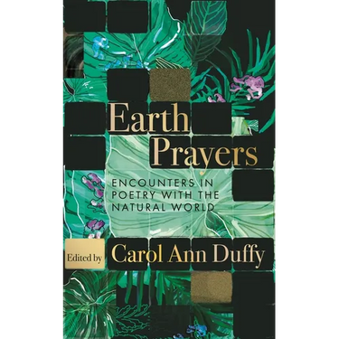 Earth Prayers: Encounters in Poetry with the Natural World