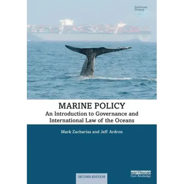 Marine Policy: An Introduction to Governance and International Law of the Oceans