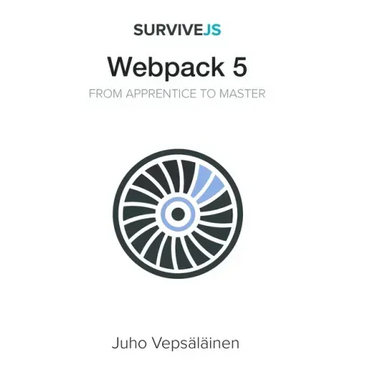 SurviveJS - Webpack 5: From apprentice to master