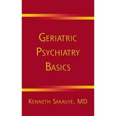 Geriatric Psychiatry Basics