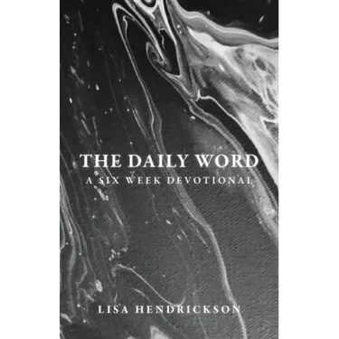 The Daily Word: A Six Week Devotional