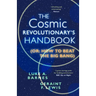 The Cosmic Revolutionary's Handbook: (Or: How to Beat the Big Bang)
