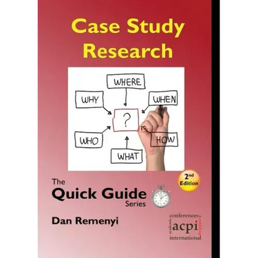 Case Study Research: The Quick Guide Series