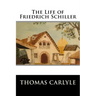 The Life of Friedrich Schiller