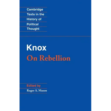 Knox: On Rebellion
