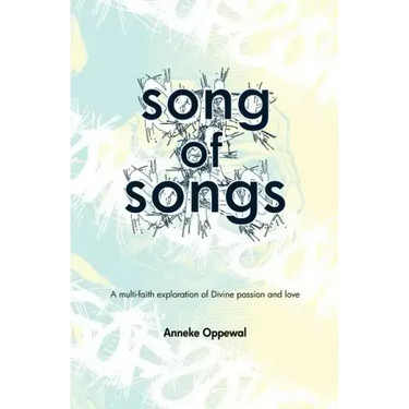 Song of Songs: A multi-faith exploration of Divine passion and love