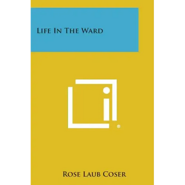 Life in the Ward