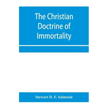The Christian doctrine of immortality