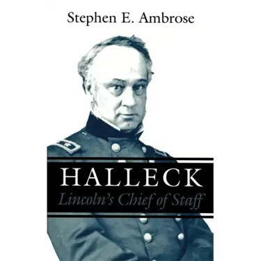 Halleck: Lincoln's Chief of Staff