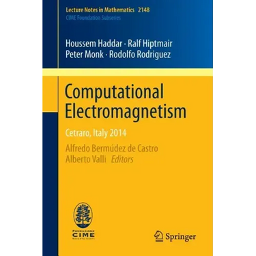 Computational Electromagnetism: Cetraro, Italy 2014
